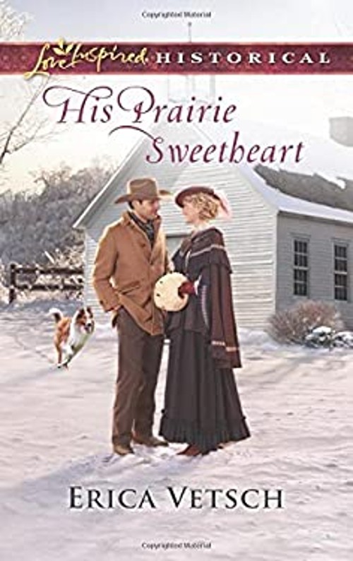 His Prairie Sweetheart Mass Market Paperbound Erica Vetsch