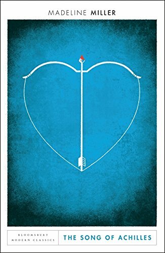 The Song of Achilles: Bloomsbury Modern Classics By MILLER MADEL
