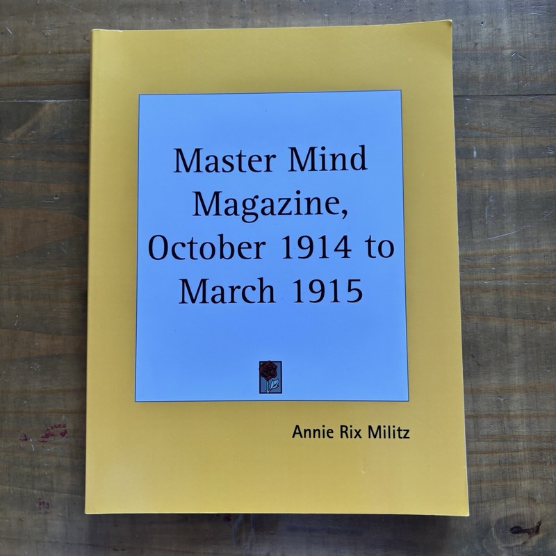 Master Mind Magazine October 1914 to March 1915-Annie Rix Militz-Paperback gallery