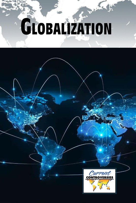 Globalization (Current Controversies)