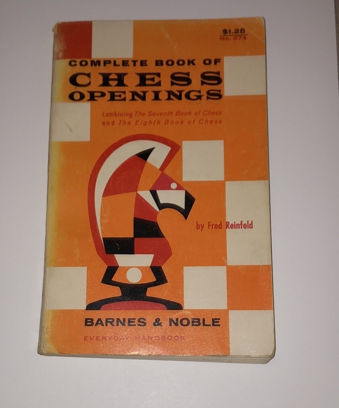 Complete Book of Chess Openings by Fred Reinfeld 1958 Barnes & Noble 182 Pages