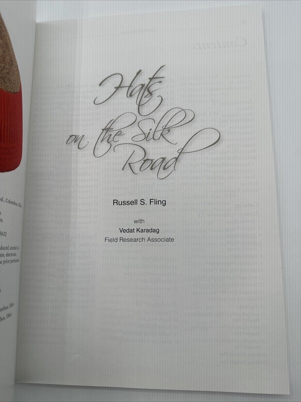 Hats On The Silk Road Russel S Fling Paperback 2015 Rare 158 Total Pages gallery