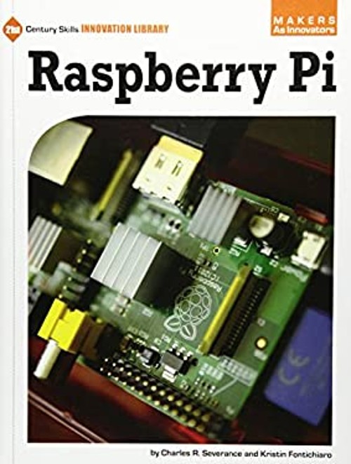 Raspberry Pi Charles R., Fontichiaro, Kristin Severance