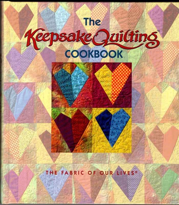 The Keepsake Quilting Cookbook: The Fabric of Our Lives – Other Contributor-…