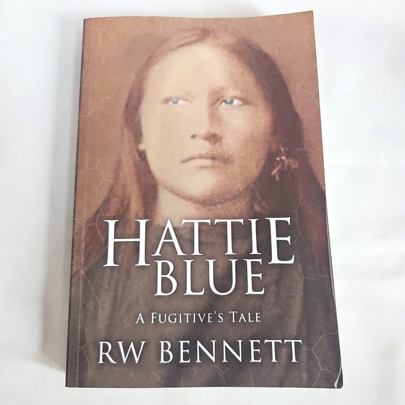 Hattie Blue: A Fugitive’s Tale by RW Bennett G-VG – Fast Shipping