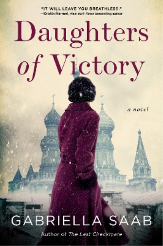 Gabriella Saab Daughters of Victory (Hardback)