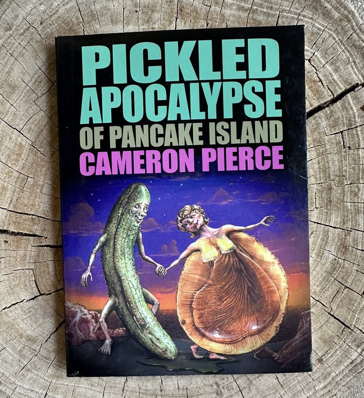 The Pickled Apocalypse of Pancake Island by Cameron Pierce – Eraserhead Press PB