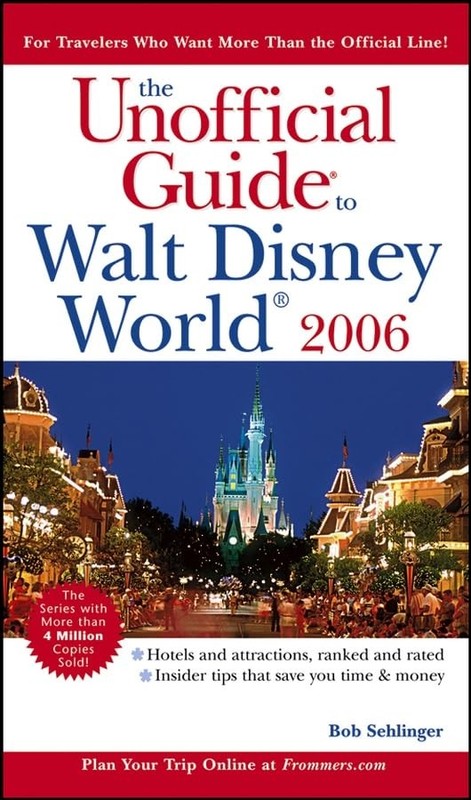 The Unofficial Guide to Walt Disney World 2006 (Unofficial Guides)