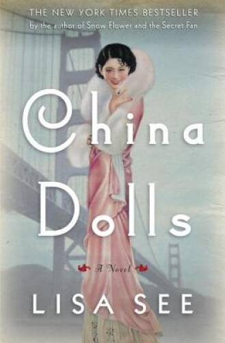 China Dolls: A Novel – Hardcover By See, Lisa – GOOD