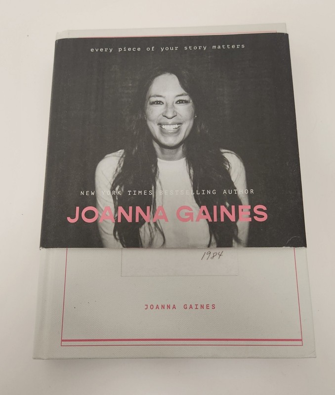 The Stories We Tell : Every Piece of Your Story Matters by Joanna Gaines (2022,