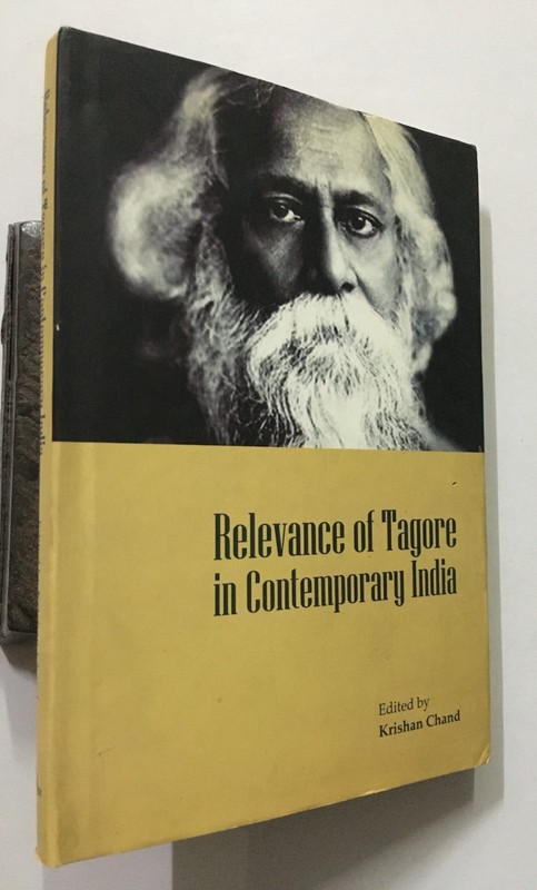 Chand, Krishan (Ed): Relevance Of Tagore In Contemporary India. 2013. 162p. hb