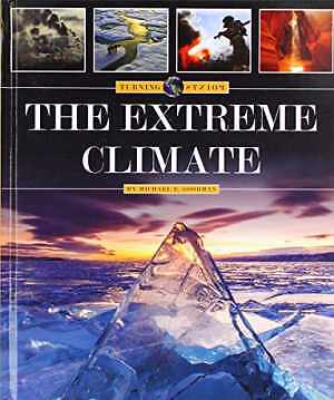 The Extreme Climate (Turning – Library Binding, by Goodman Michael E. – Good