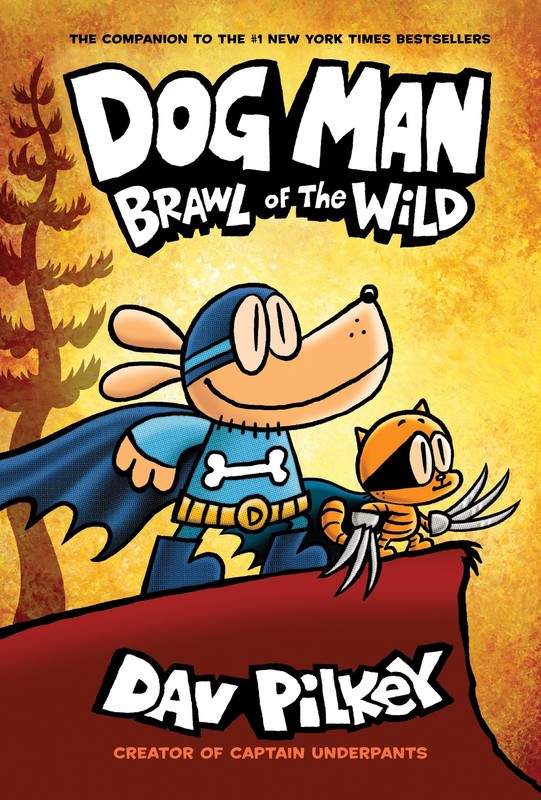 Dog Man: Brawl of the Wild: A Graphic Novel (Dog Man #6): From the Creator o…