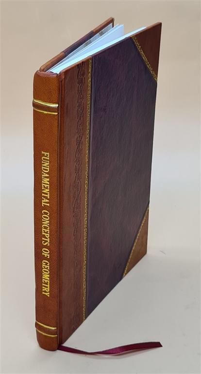 Fundamental concepts of geometry 1955 by Shiing-shen Chern [Leather Bound]