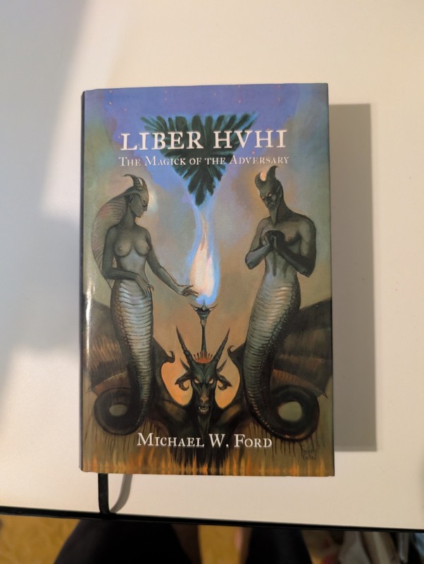 Liber HVHI: The Magick of the Adversary by Michael W Ford Hardcover Occult