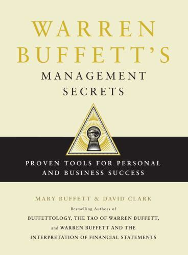 Warren Buffett’s Management Secrets : Proven Tools for Personal and Business…