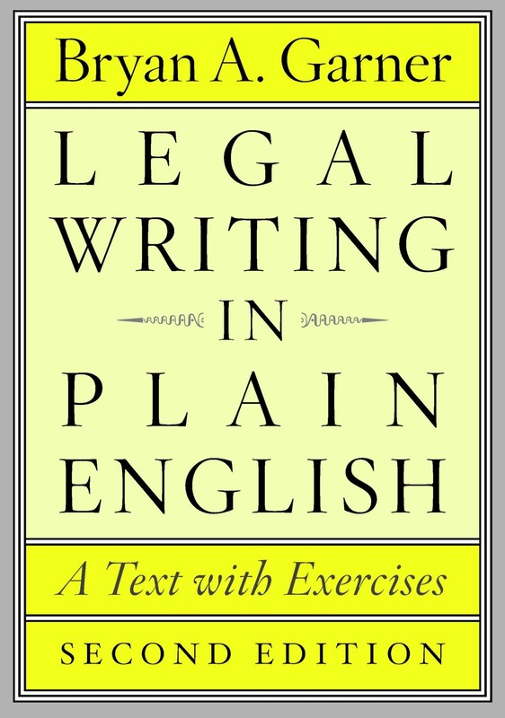 Legal Writing in Plain English, Second Edition: A Text with Exercises (Chica…