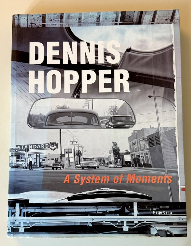 DENNIS HOPPER: A SYSTEM OF MOMENTS By Peter Noever & Daniela Zyman