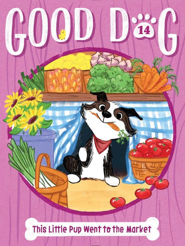Cam Higgins This Little Pup Went to the Market (Paperback) Good Dog