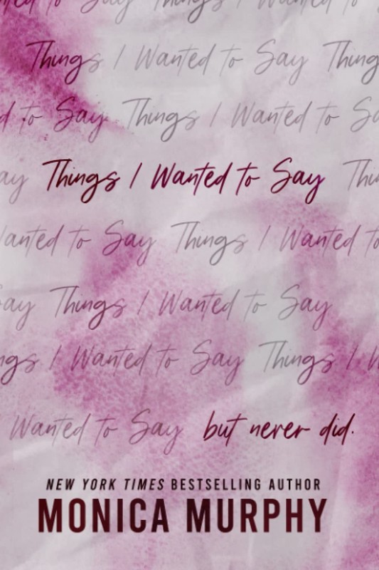 Things I Wanted to Say: but never did – paperback Murphy, Monica