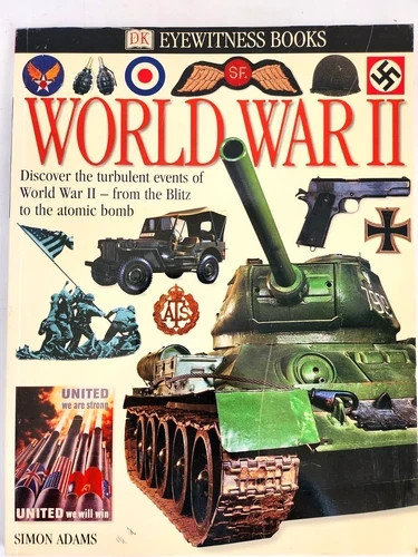 World War II by Simon Adams (DK Eyewitness Books) The Turbulent Events of WW II
