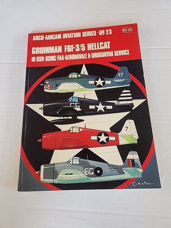 Grumman F6F-3/5 Hellcat In USN USMC FAA Aeronavale & Uruguayan Service 1971
