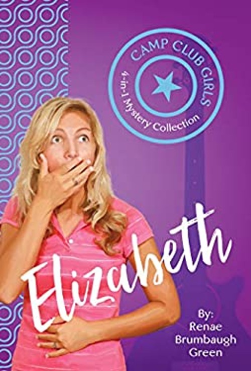 Camp Club Girls: Elizabeth Paperback Renae Brumbaugh Green