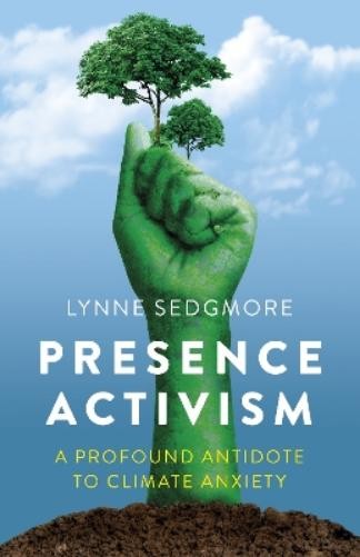 Lynne Sedgmore Presence Activism (Paperback) (UK IMPORT)