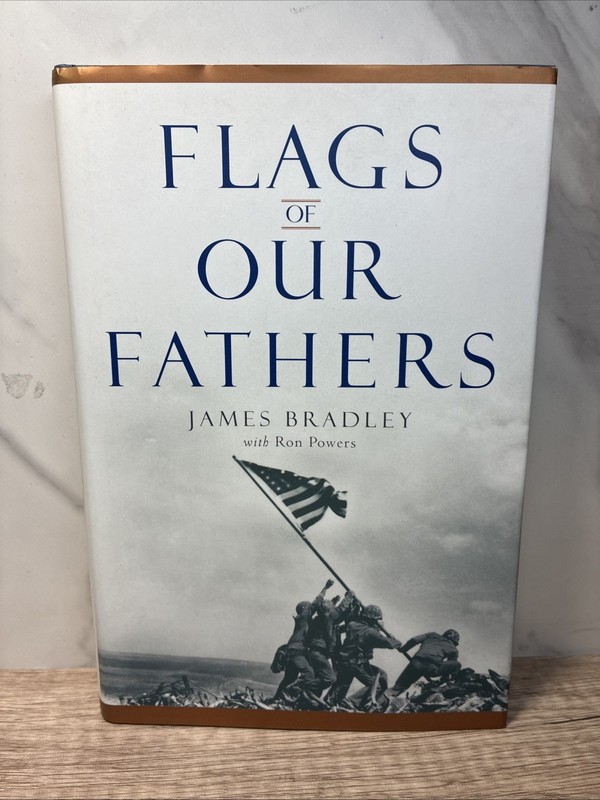 Flags of Our Fathers by James Bradley and Ron Powers (2000, Hardcover)