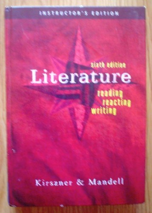 LITERATURE Reading, Reacting, Writing, Instructor’s Edition