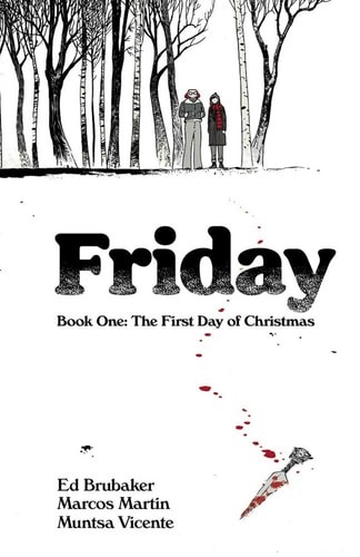Friday Book One: The First Day of Christmas (1) by Ed Brubaker (paperback)