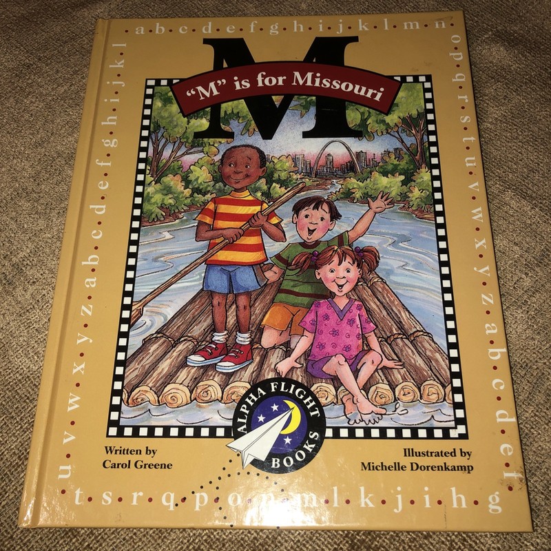 M Is for Missouri (Alpha Flight Books) – Hardcover, by Greene Carol