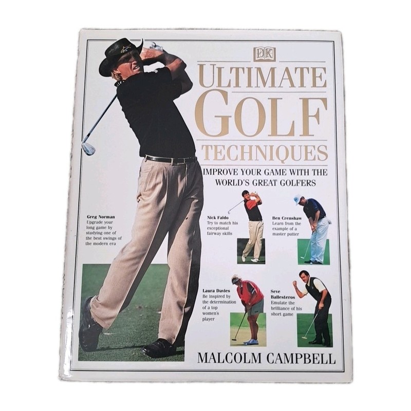 Ultimate Golf Techniques by Malcolm Campbell Over 500 Lessons And Tips 216 Pages