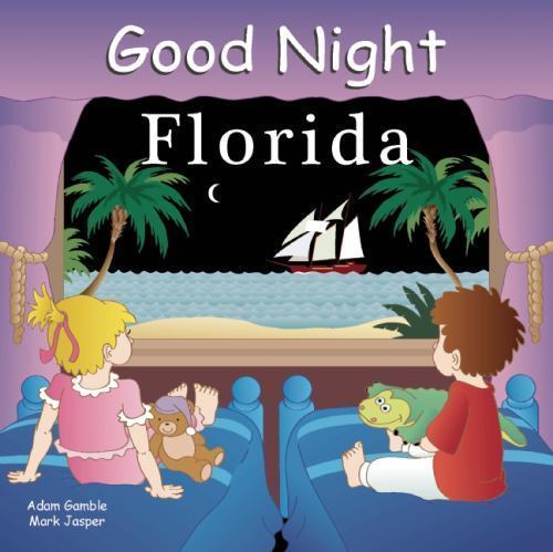 Good Night Our World Ser.: Good Night Florida by Mark Jasper and Adam Gamble (20