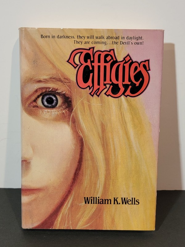 Effigies William K. Wells 1980 Horror Fiction Dell Publishing