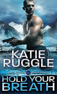 Hold Your Breath by Ruggle, Katie