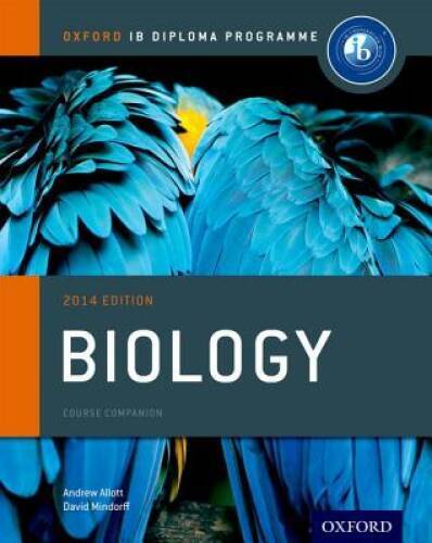 IB Biology Course Book: 2014 Edition: Oxford IB Diploma Program – GOOD