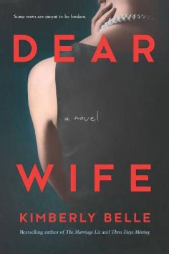 Dear Wife: A Novel – Paperback By Belle, Kimberly – GOOD