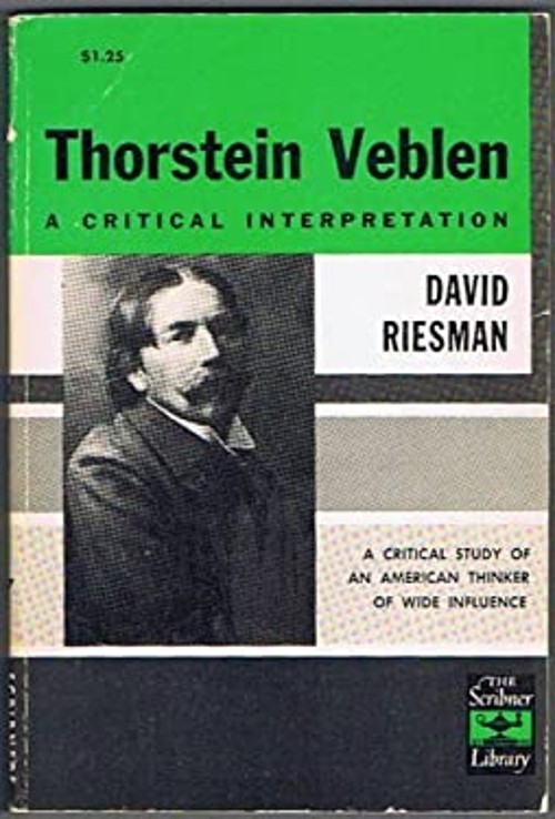 Thorstein Veblen : A Critical Interpretation Paperback David Ries