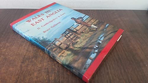 Walks in East Anglia 2 – Cambridgeshire and Essex by Galloway, Bruce. Book The