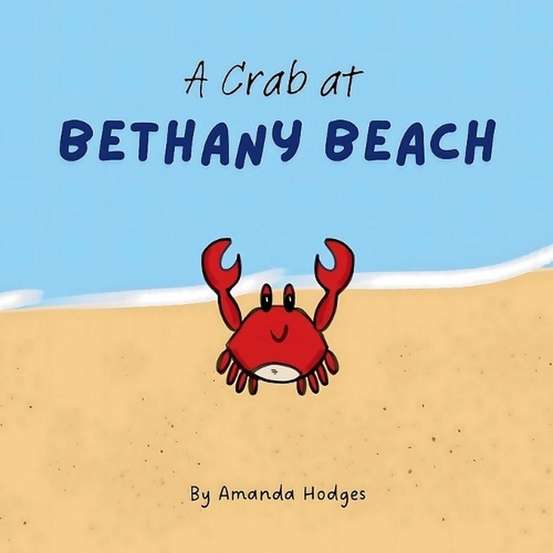 A Crab at Bethany Beach by Amanda Hodges Paperback Book