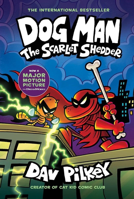Dog Man: The Scarlet Shedder: A Graphic Novel (Dog Man #12): From the Creato…