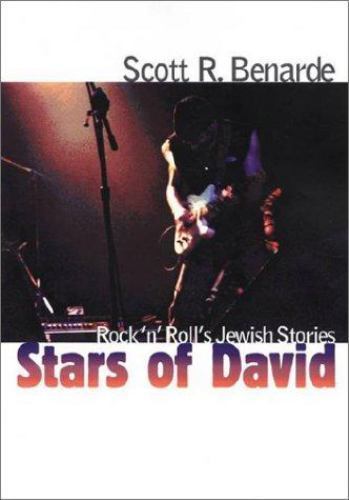 Stars of David: Rock ‘n’ Roll’s Jewish Stories by Scott R. Benarde