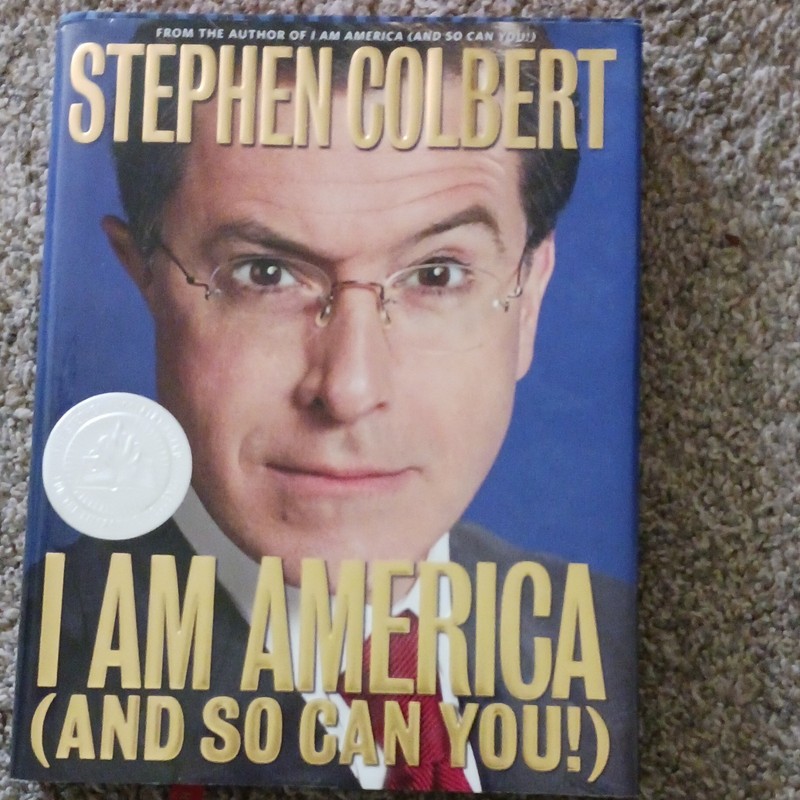 I Am America (And So Can You!) Hardcover Stephen Colbert Humor Politics