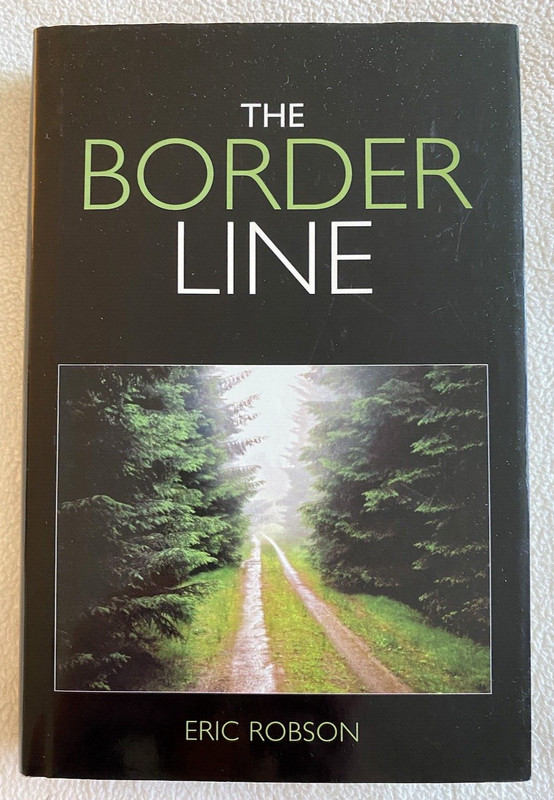 The Border Line, By Eric Robson-VERY GOOD HB