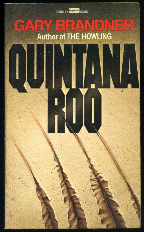 Quintana Roo by Gary Brandner: 1984 1st Edition. Near Fine