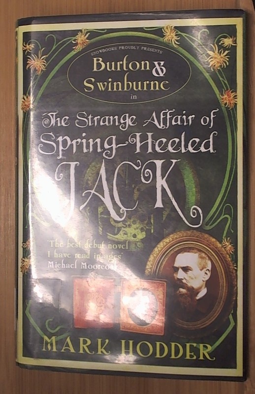 The Strange Affair of Spring-Heeled Jack by Hodder, Mark Snowbooks Ltd