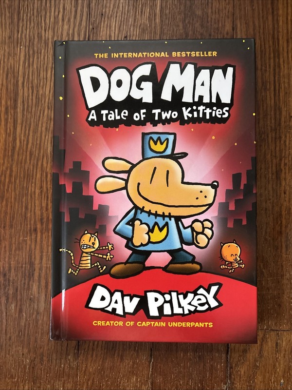 Dog Man: A Tale of Two Kitties by Dav Pilkey Brand New Unread Hardcover