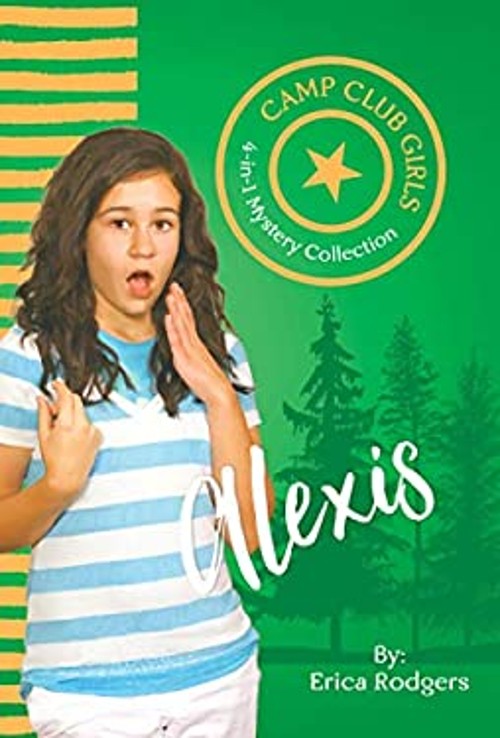 Camp Club Girls: Alexis Paperback Erica Rodgers