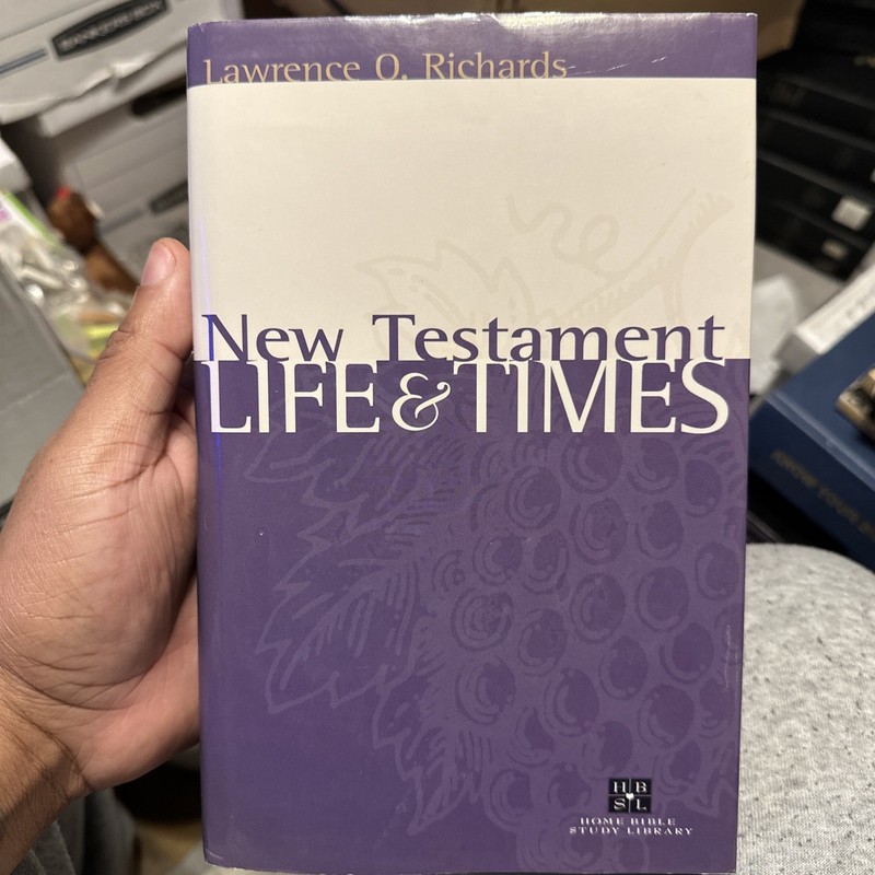 NEW TESTAMENT LIFE AND TIMES (HOME BIBLE STUDY LIBRARY) By Lawrence O. Richards